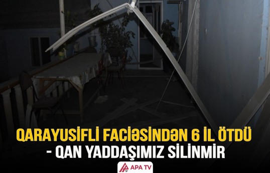 Qarayusifli terrorundan 6 il keçir: UNUDULMAYAN BƏRDƏ FACİƏSİ
                                                